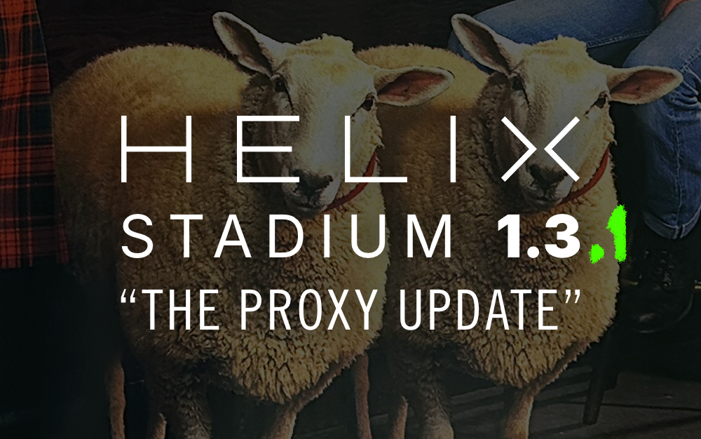 Helix Stadium 1.3.1 リリースノート